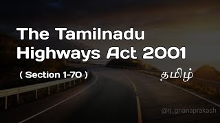 The Tamilnadu Highways Act 2001 | Section 1-70 | Highways Authority | Duty of Police | Tamil |