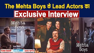 Exclusive Interview : Boman Irani || Avinash Tiwary | Shreya Chaudhry | Puja Sarup | The Mehta Boys