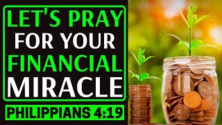 Let S Pray For Your Financial Miracle Powerful Prayers For Financial Breakthrough