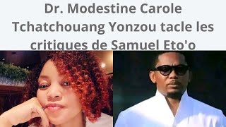 Dr. Modestine Carole Tchatchouang Yonzou tacle les critiques de Samuel Eto'o