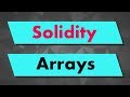 Solidity Tutorial: Arrays (Declare, Read, Update, Delete)
