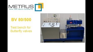 METRUS Butterfly valve test bench BV 80/500