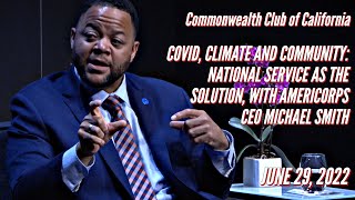 COVID, Climate, & Community: National Service as the Solution with AmeriCorps CEO Michael Smith