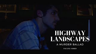 Pauline Andres - Highway Landscapes (Official Video)