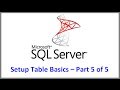 SQL Server Setup Table Basics Tutorial   Part 5 of 5 -- How to Alter Table via command line TSQL
