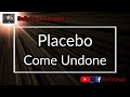 Placebo - Come Undone (Karaoke)