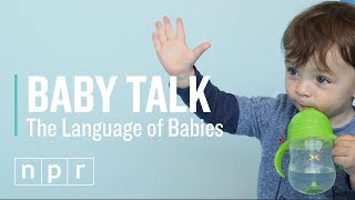 Baby Talk | Let's Talk | NPR