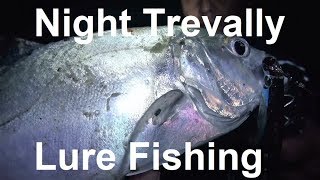 Night Trevally Lure fishing in the Gold Coast