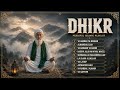 DHIKR Peaceful Islamic Playlist 🌙 Relaxing Zikir for Calm Heart & Deep Healing