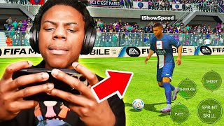 iShowSpeed's First Time Playing FIFA Mobile