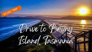 Drive to Bruny Island, Tasmania