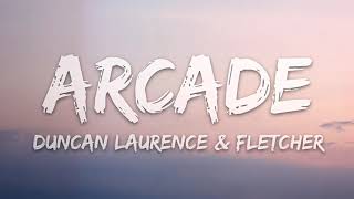 Duncan Laurence And Fletcher - Arcade With Lyrics  1 Hour Loop 