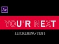Flickering Text Animation After Effects Tutorial