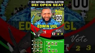 Edwin Papa Ugl. 2022 National General Election. Dei Open,  WHP