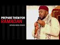 PREPARE THEM FOR RAMADAN || BY USTADH ABDUL RASHID