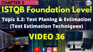ISTQB Foundation Level|CH#5:Test Management |Topic 5.2:Test Planning(Estimation Technique)|Video 36|