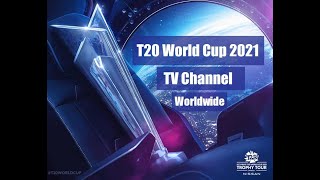 ICC t20 world cup 2021 official| Broadcaster channel list |T20 world cup 2021 Broadcasting Rights|