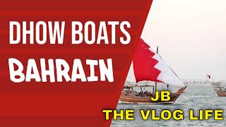 The Dhow boats of Bahrain!!!