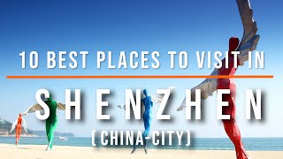 10 Things to See and Do in Shenzhen, China | Travel Video | Travel Guide | SKY Travel