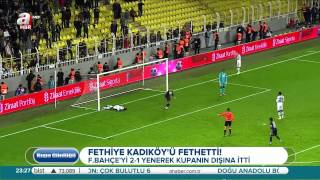 Fenerbahçe 1-2 Fethiyespor Maç Özeti ve Goller HD