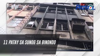 11 patay sa sunog sa Binondo | TV Patrol