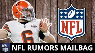 NFL Trade Rumors On Baker Mayfield, Deebo Samuel, Andy Isabella And N’Keal Harry | Mailbag