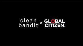 Clean Bandit B2B with Topic: House Party with Global Citizen
