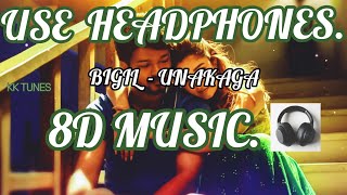 | BIGIL | UNAKAGA | 8D SONGS/MUSIC | USE HEADPHONES |
