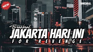 DJ JAKARTA HARI INI - BREAKBEAT FULL BASS TERBARU 2025