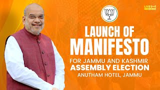 LIVE: HM Shri Amit Shah releases party's manifesto for Jammu and Kashmir Assembly Elections 2024