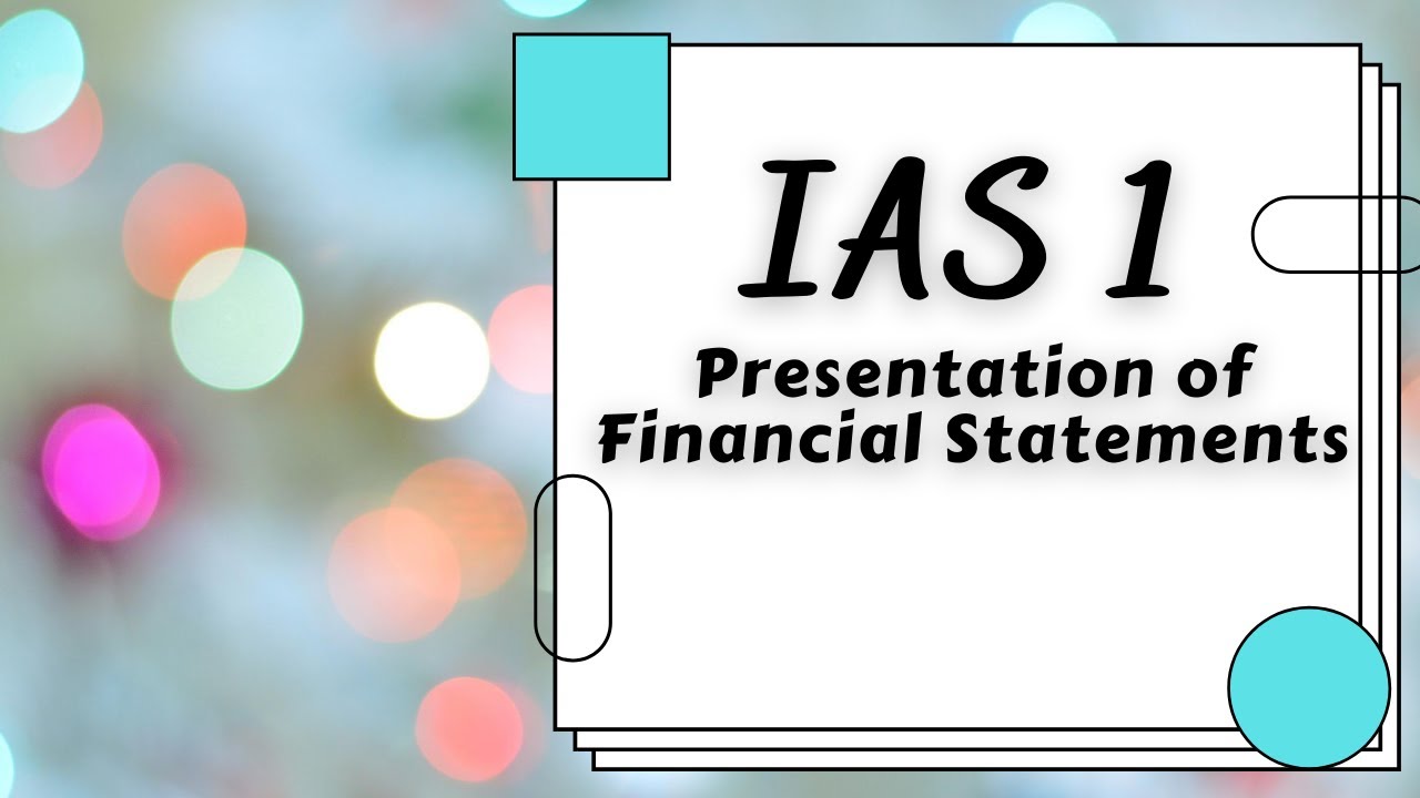 IAS 1 Presentation Of Financial Statements, IFRS, International ...