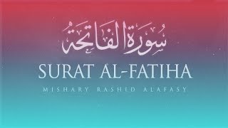 Surat Al-Fatihah (The Opener) | Mishary Rashidمشاري بن راشد العفاسي | سورة الفاتحة | Alafasy #quran
