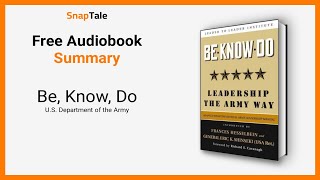 Be, Know, Do by U.S. Department of the Army: 9 Minute Summary