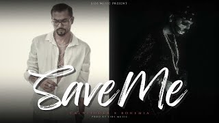 SAVE ME - Talwiinder x Bohemia | Sids Music