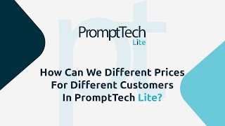 How can we set different prices for different customers in  PromptTech Lite?