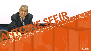 Antoine Sfeir - Les responsabilités occidentales de Nasser à l'Etat Islamique | Conférence à l'ILERI