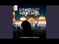 Ya Rabbana A'tarafna