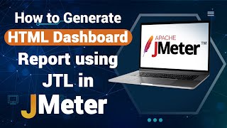 How to generate HTML Dashboard Report using JTL in JMeter| Advanced JMeter Tutorial|Jmeter Reporting
