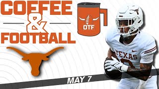 OTF Today - May 7 | Latest Texas Longhorns Football News