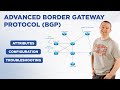 Advanced BGP - Attributes | Configuration | Troubleshooting