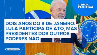 Dois anos do 8 de janeiro: Lula participa de ato, mas presidentes dos outros poderes não