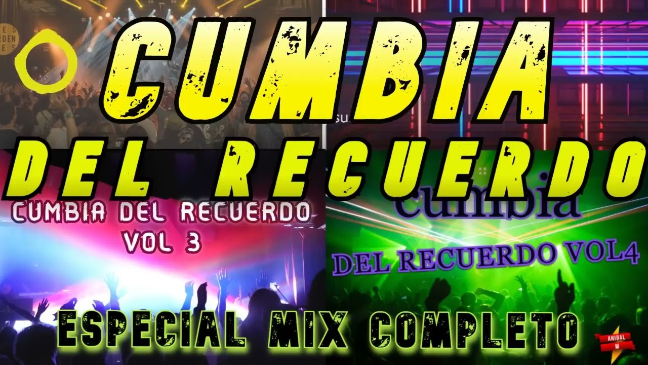 Cumbia Del Recuerdo Enganchado Completo - YouTube