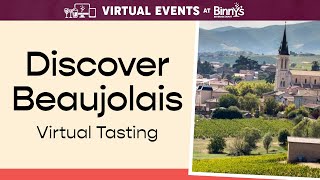 Discover Beaujolais Virtual Tasting