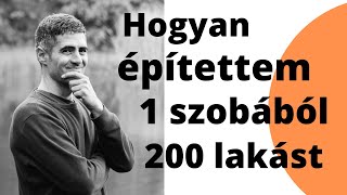 Hogyan építettem fel 1 szobából 200 at ??