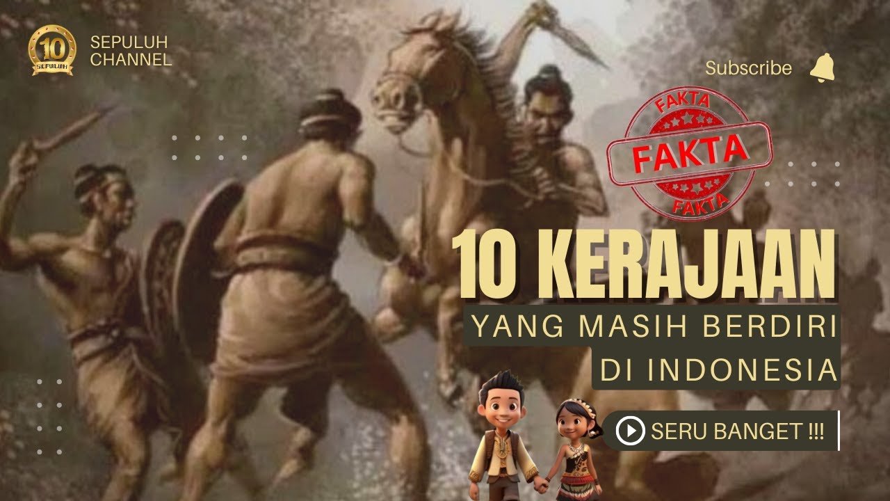 Sepuluh Kerajaan Yang Masih Berdiri Di Indonesia Sampai Saat Ini - YouTube