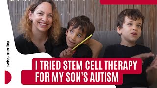 Mother Shares her Son's Impressive Progress: Stem Cell Therapy for Autism