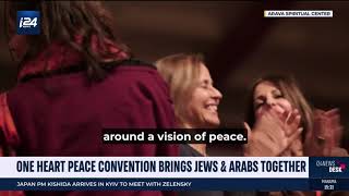 One Heart Peace Convention Brings Jews and Arabs Together - i24News