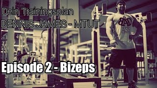 Dein Trainingsplan: Dennis James - MTUT / EP.2 - Bizeps