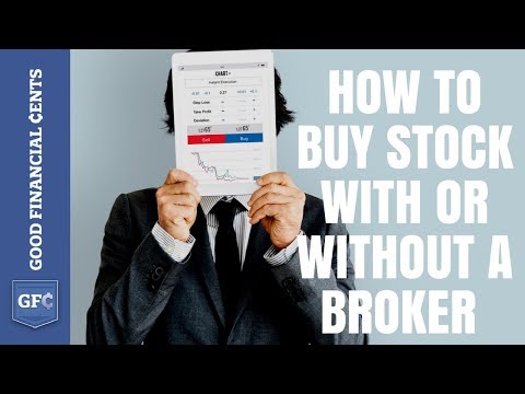 How to Buy Stock With or Without a Broker How to Buy Stock With or Without a Broker