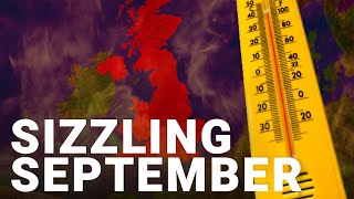 UK set for ‘fantastic’ September heatwave as temperatures soar